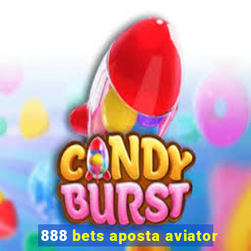 888 bets aposta aviator